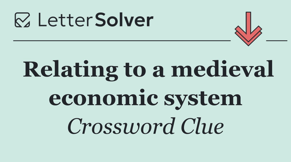 Relating to a medieval economic system