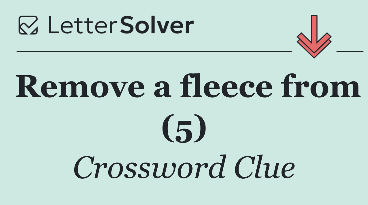Remove a fleece from (5)