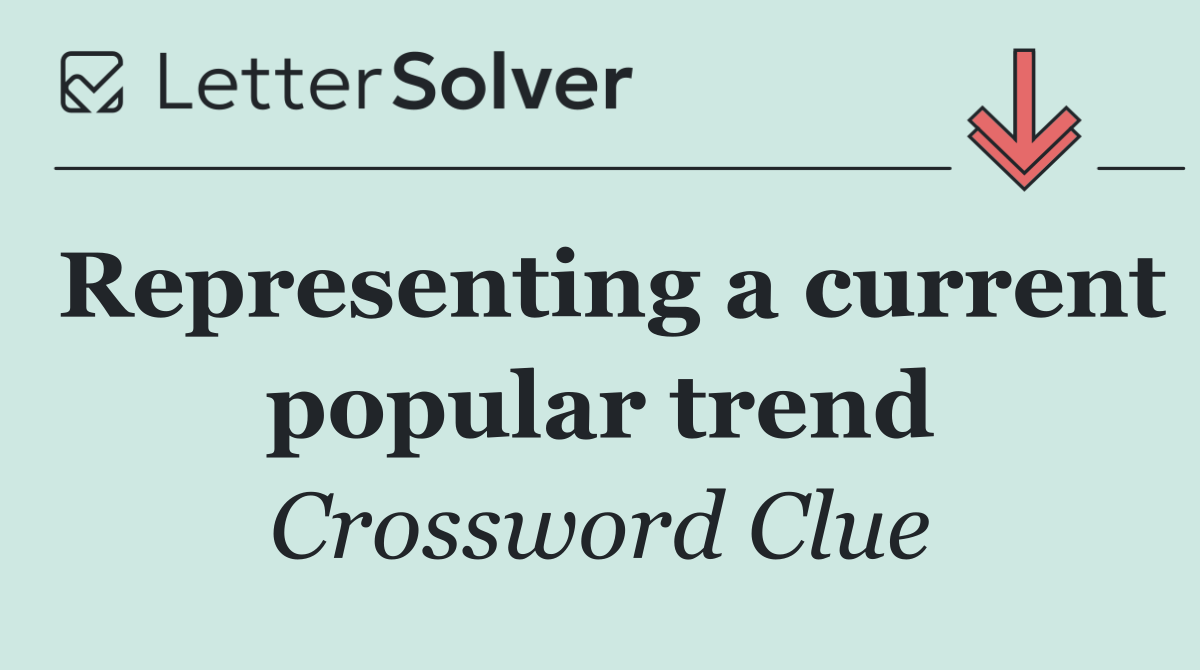 Representing a current popular trend
