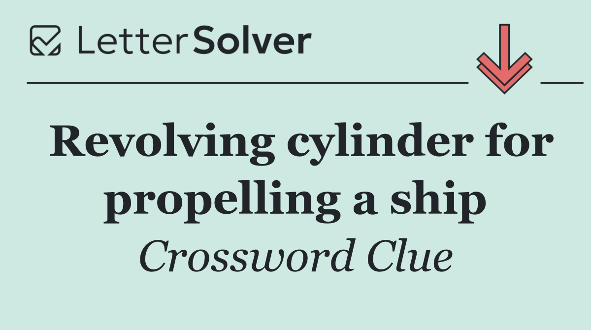 Revolving cylinder for propelling a ship