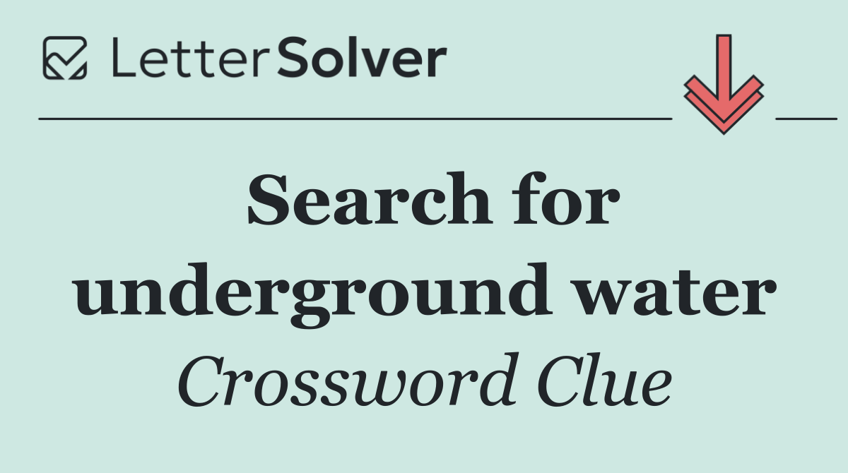 Search for underground water