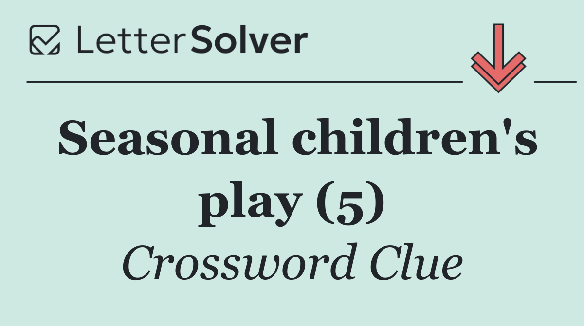 Seasonal children's play (5)