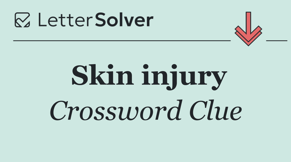 Skin injury