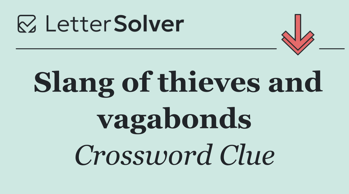 Slang of thieves and vagabonds