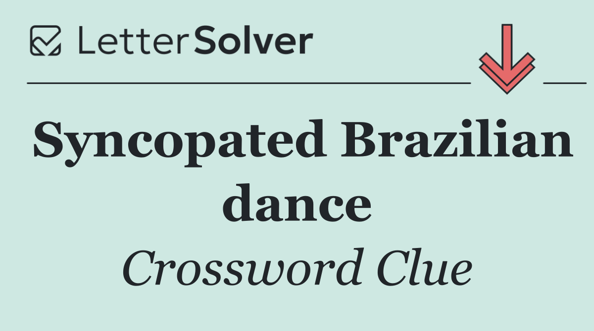 Syncopated Brazilian dance