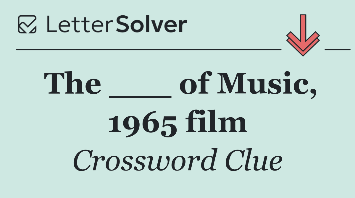 The ___ of Music, 1965 film