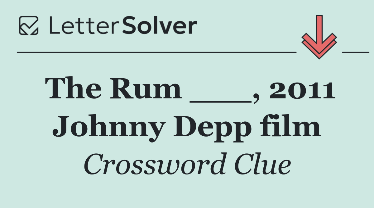 The Rum ___, 2011 Johnny Depp film