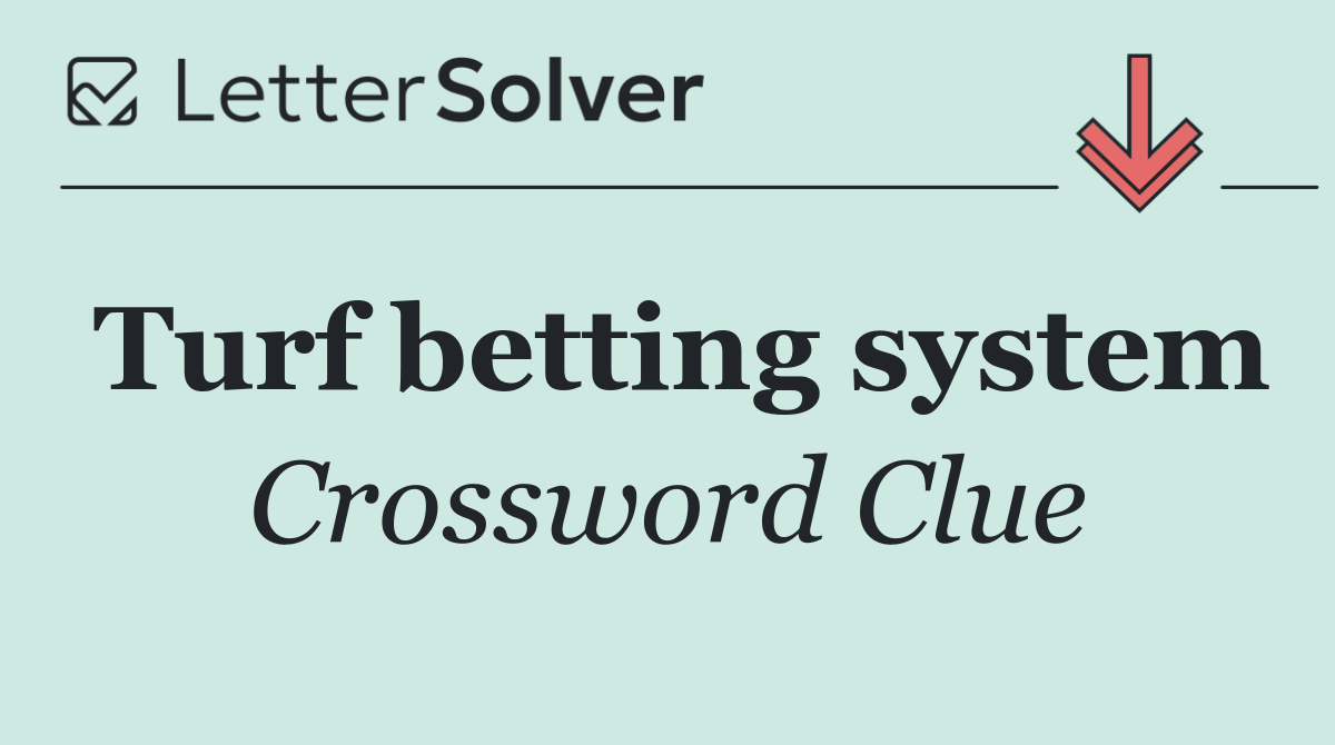 Turf betting system