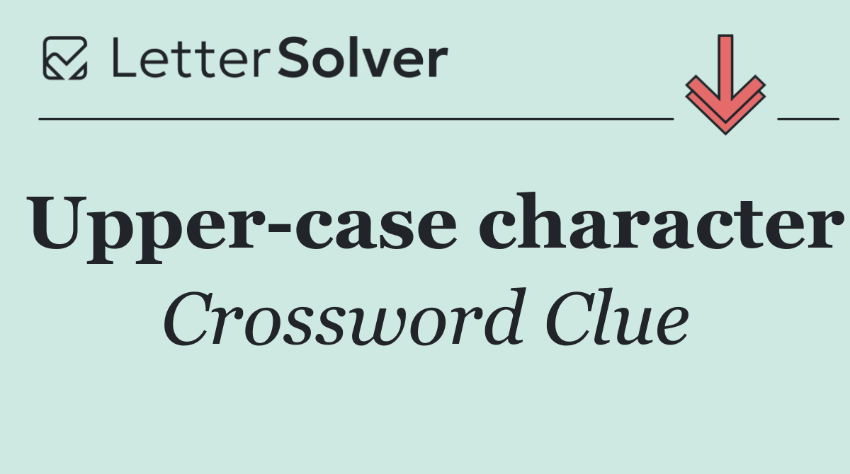Upper case character