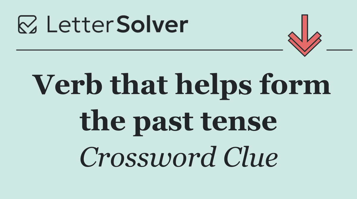 Verb that helps form the past tense