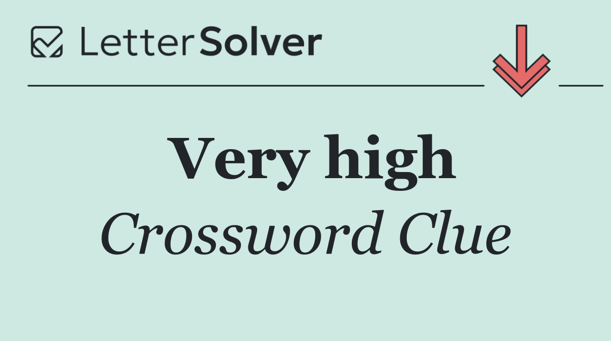 Very high