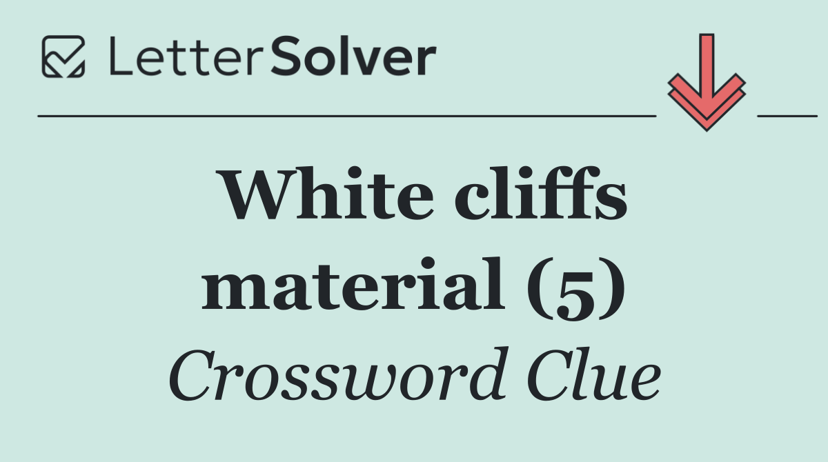 White cliffs material (5)