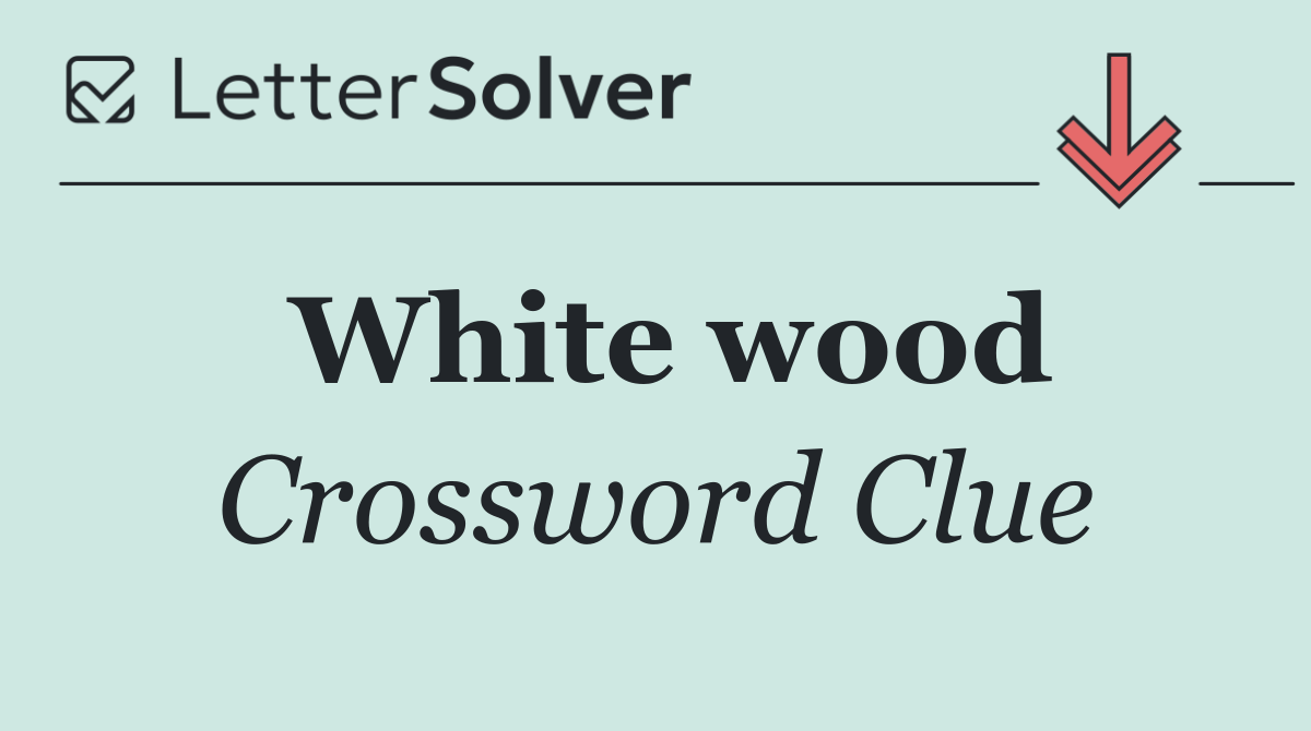 White wood