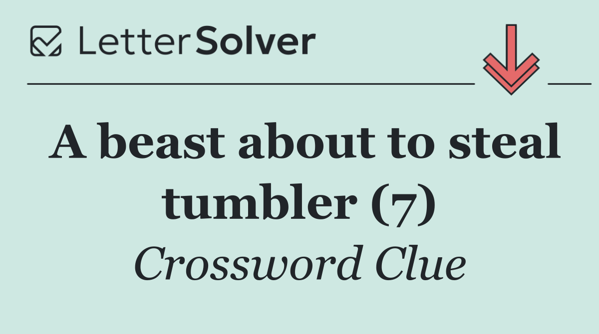 A beast about to steal tumbler (7)