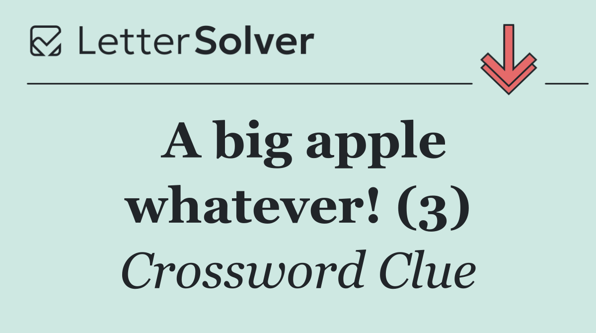 A big apple whatever! (3)