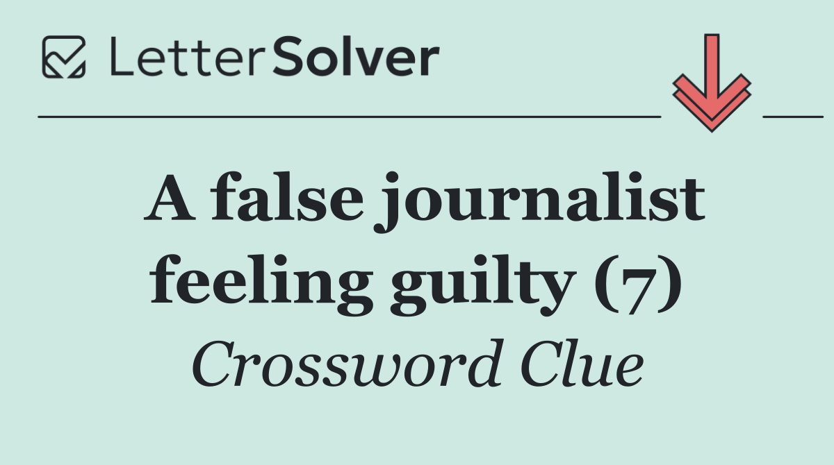A false journalist feeling guilty (7)