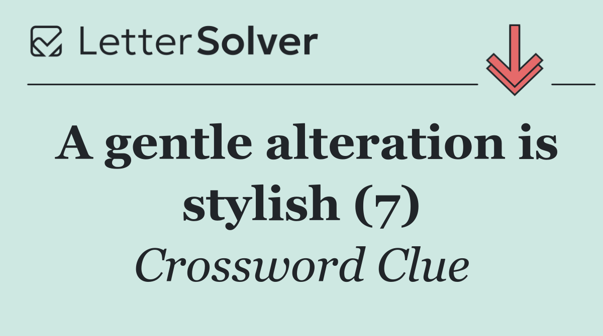 A gentle alteration is stylish (7)