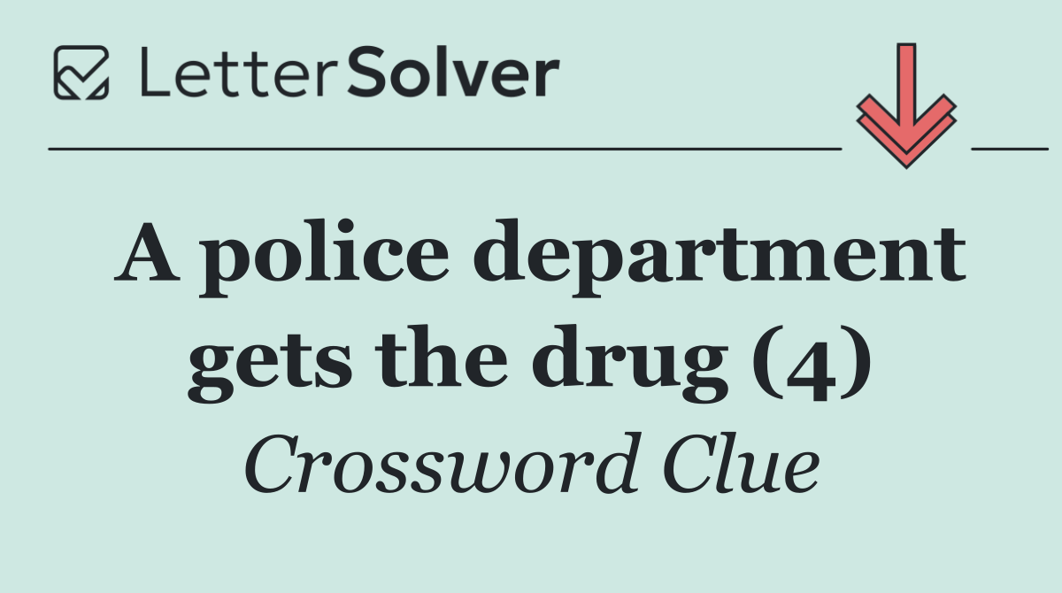 A police department gets the drug (4)