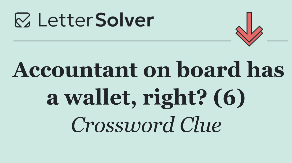 Accountant on board has a wallet, right? (6)