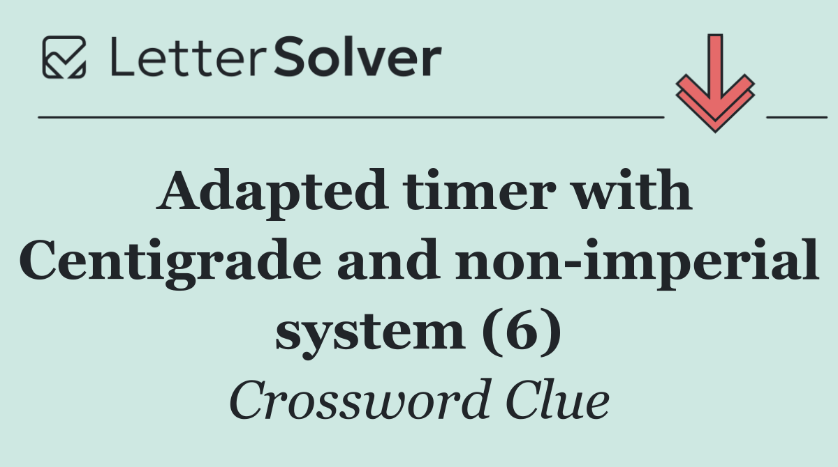 Adapted timer with Centigrade and non imperial system (6)