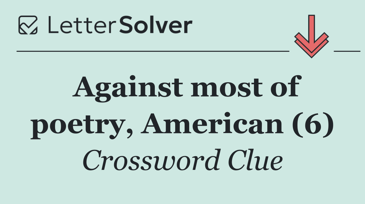 Against most of poetry, American (6)
