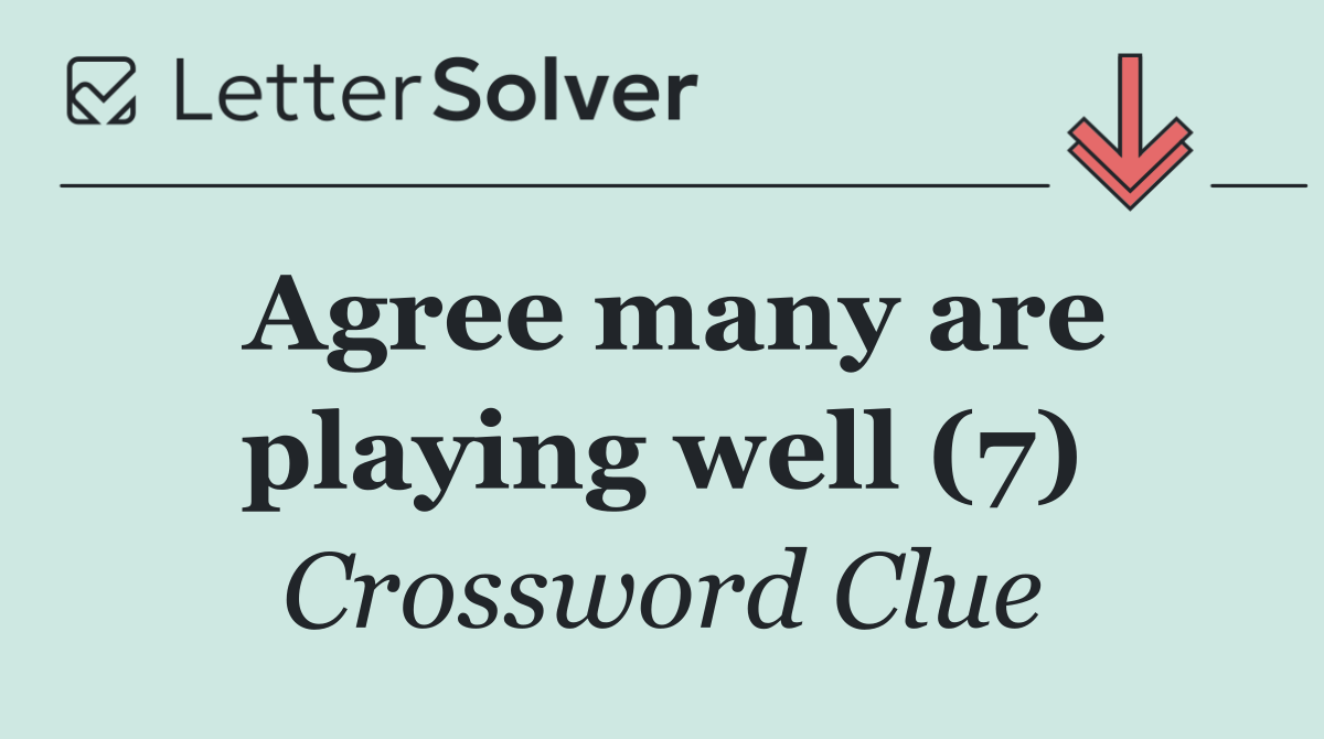 Agree many are playing well (7)