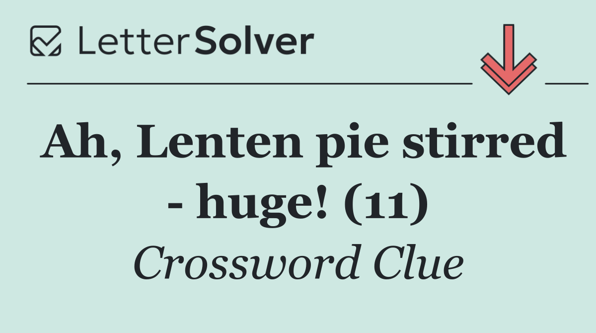 Ah, Lenten pie stirred   huge! (11)