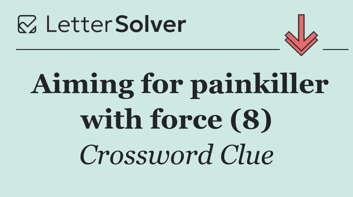 Aiming for painkiller with force (8)