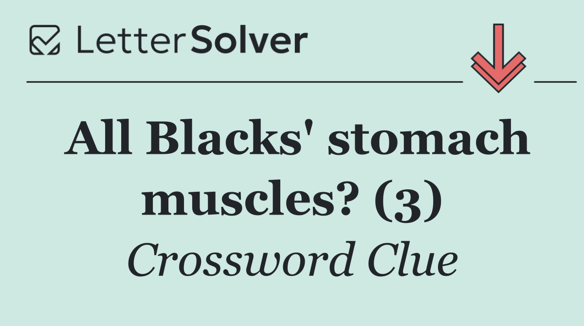 All Blacks' stomach muscles? (3)