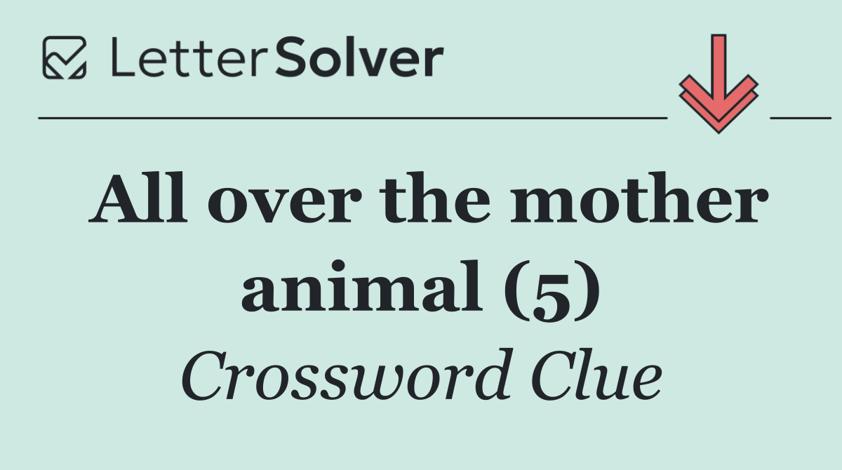 All over the mother animal (5)