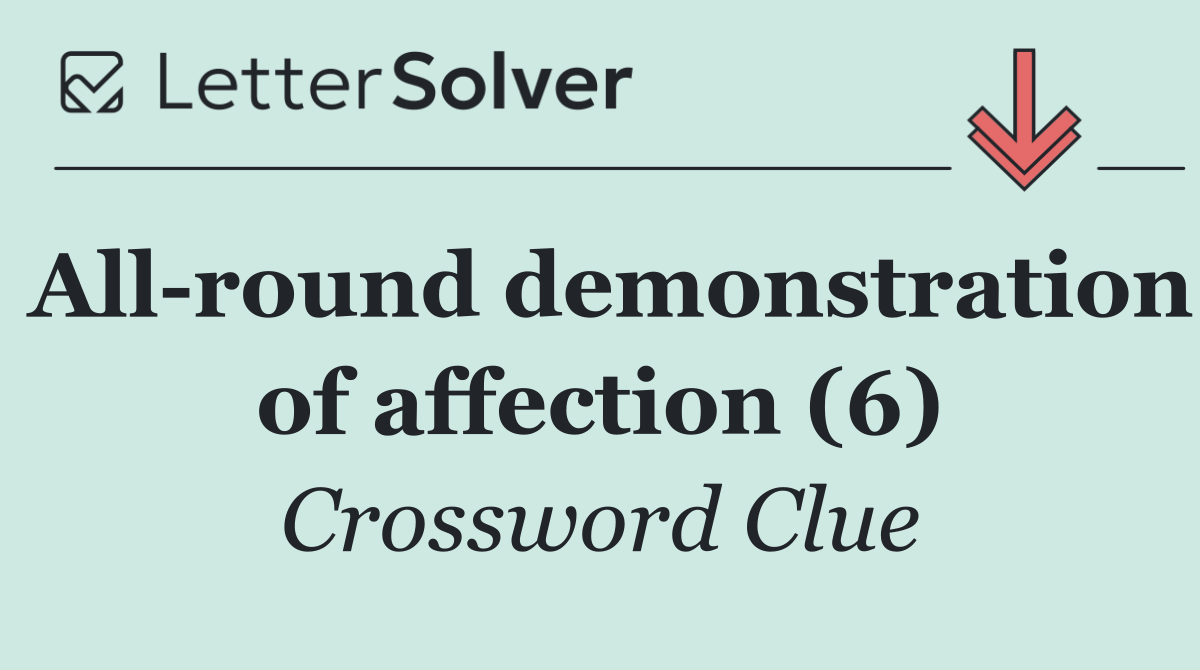 All round demonstration of affection (6)