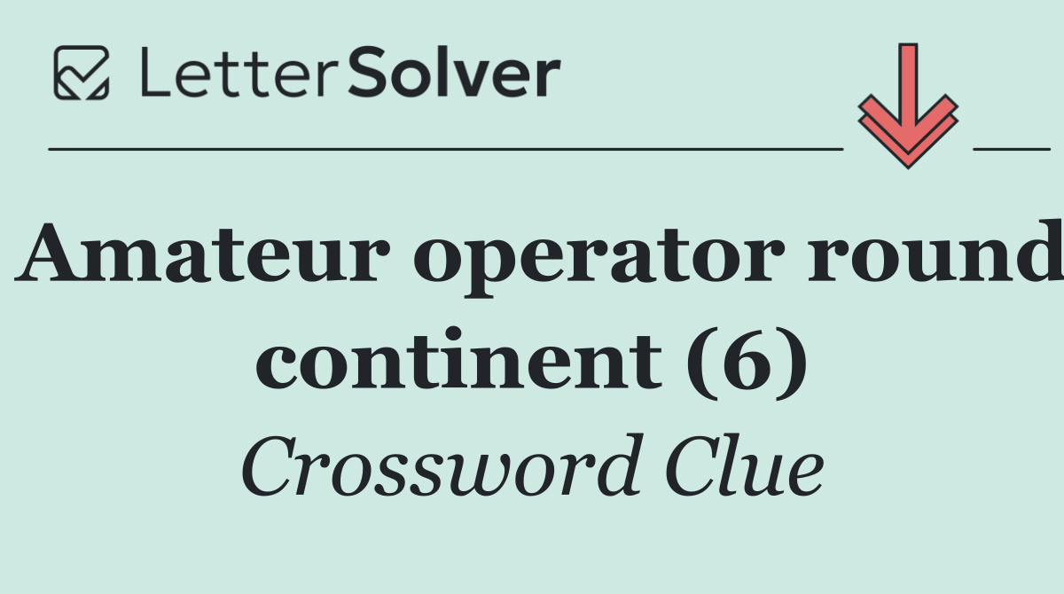 Amateur operator round continent (6)