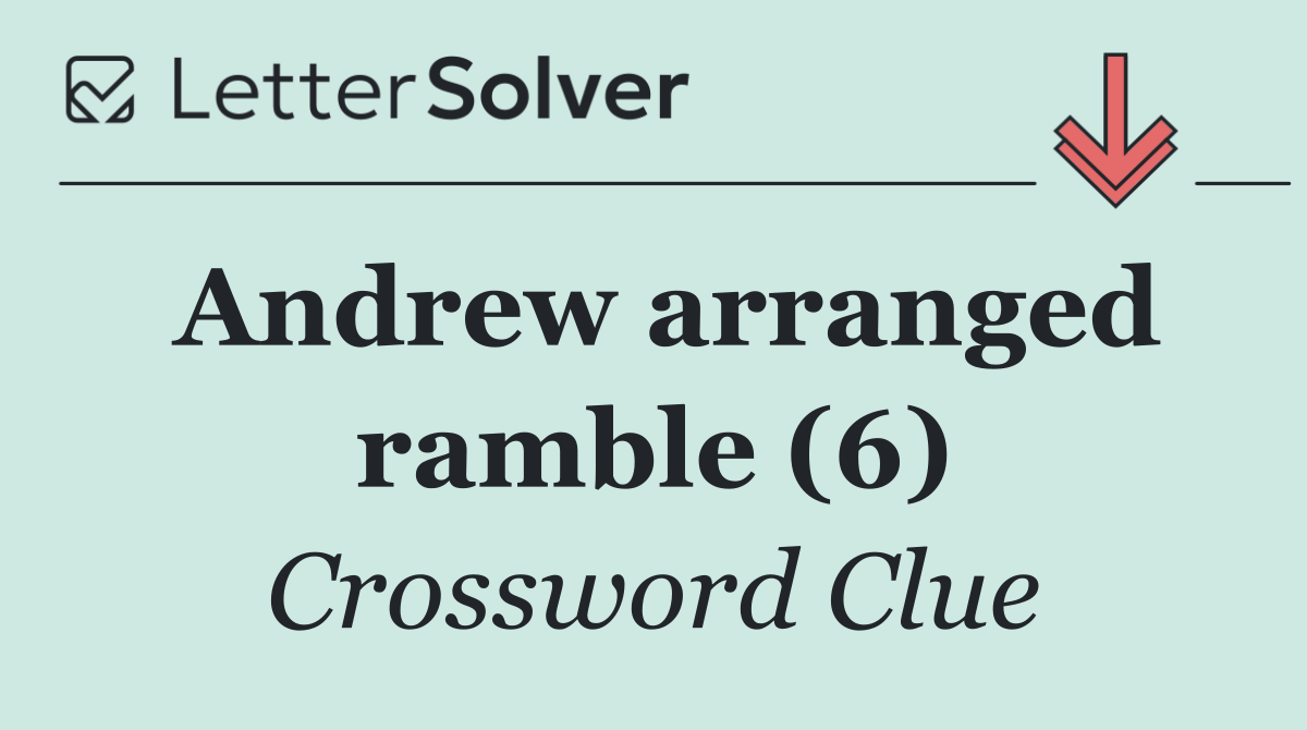 Andrew arranged ramble (6)