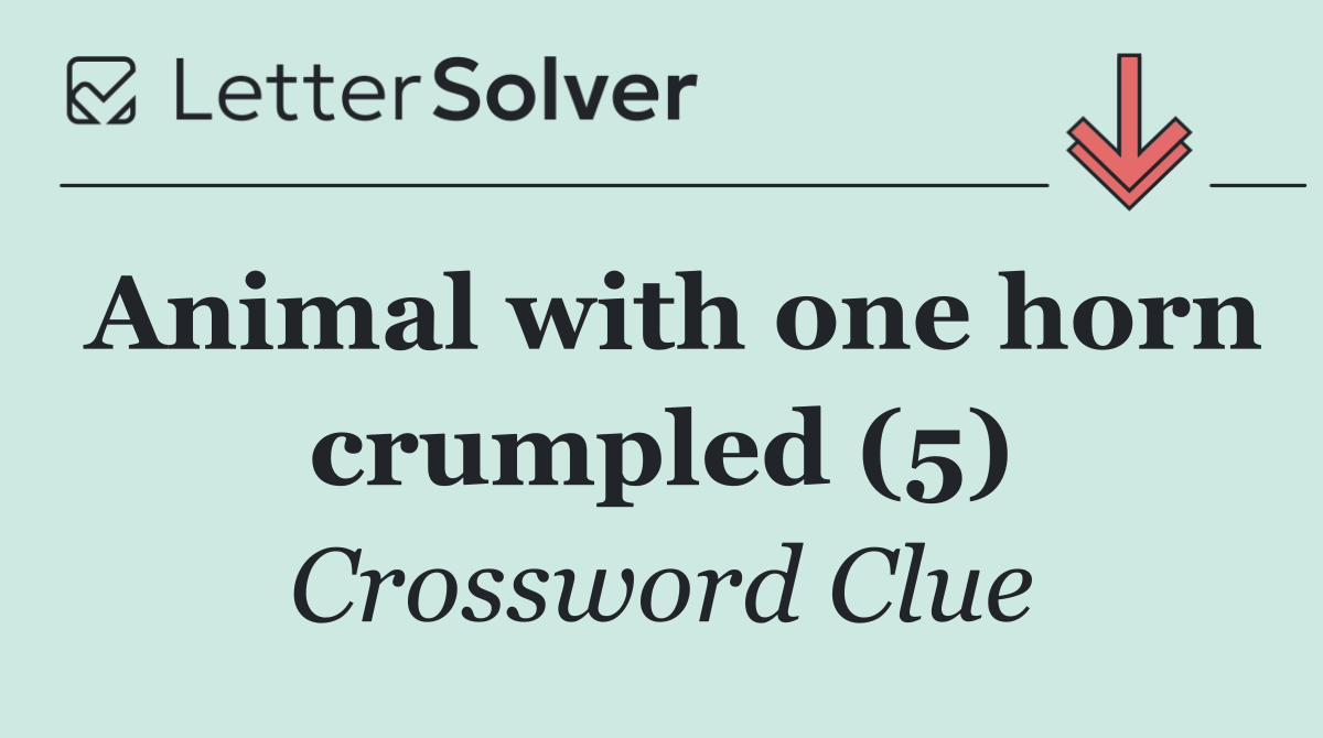 Animal with one horn crumpled (5)