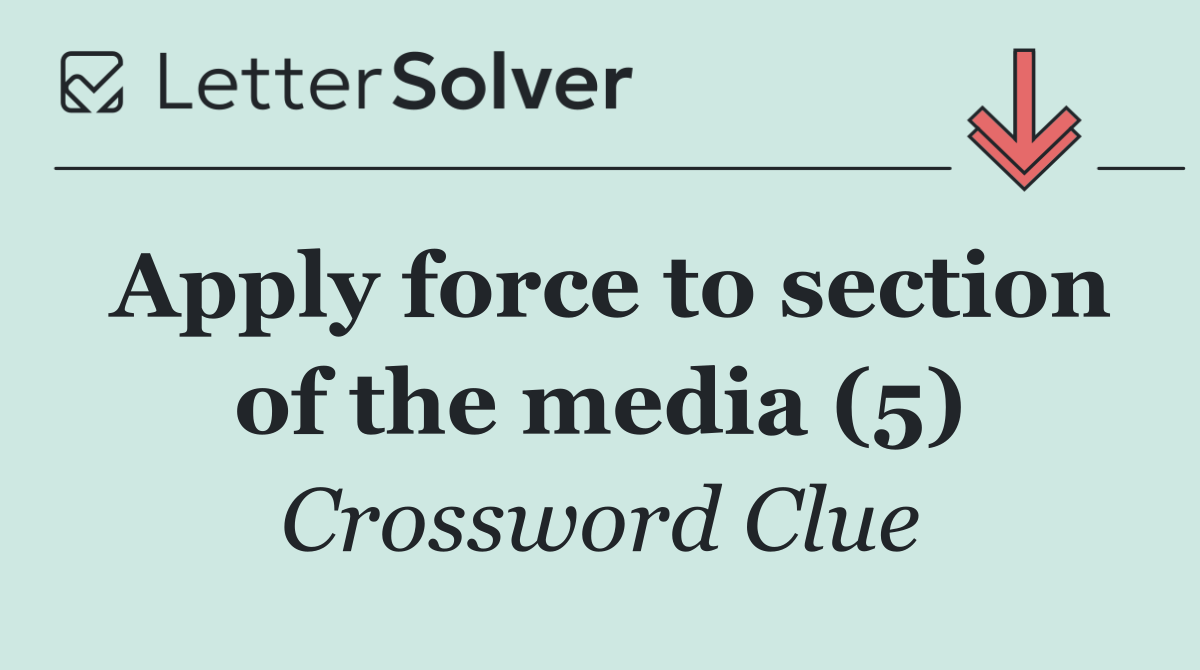 Apply force to section of the media (5)