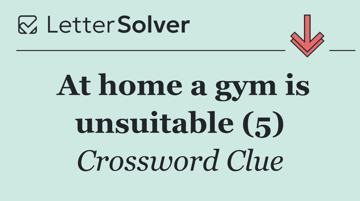 At home a gym is unsuitable (5)