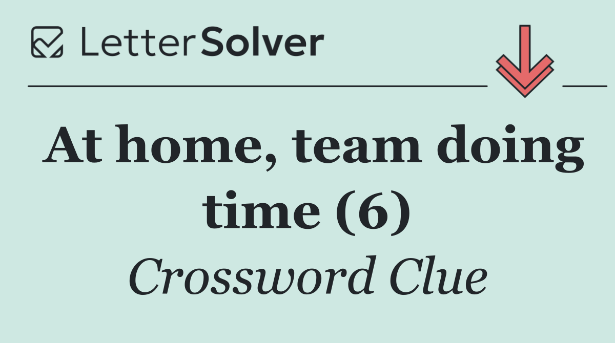 At home, team doing time (6)