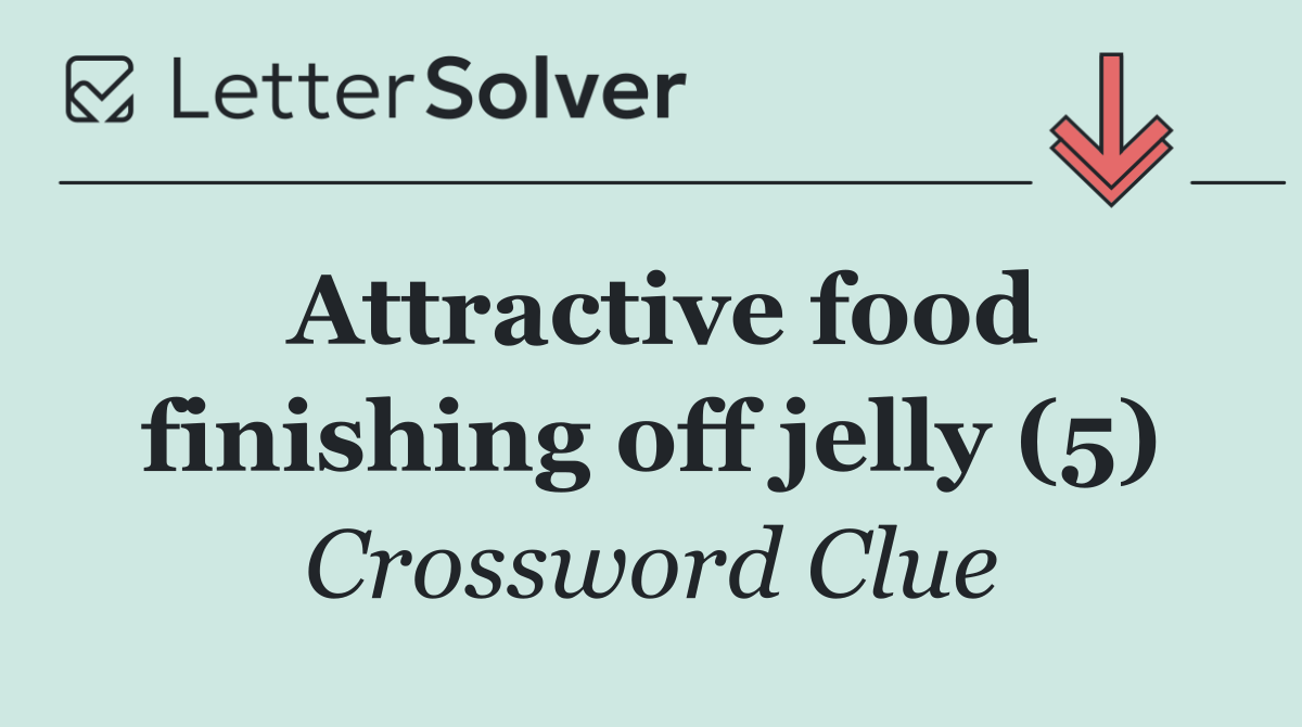 Attractive food finishing off jelly (5)