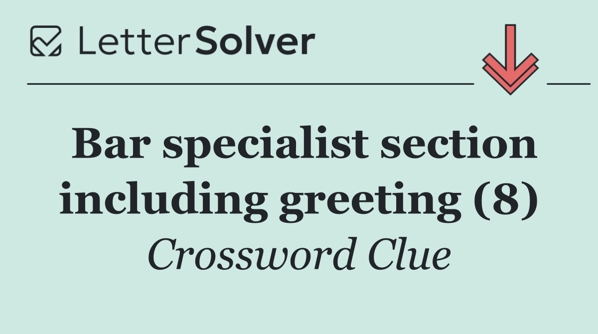 Bar specialist section including greeting (8)