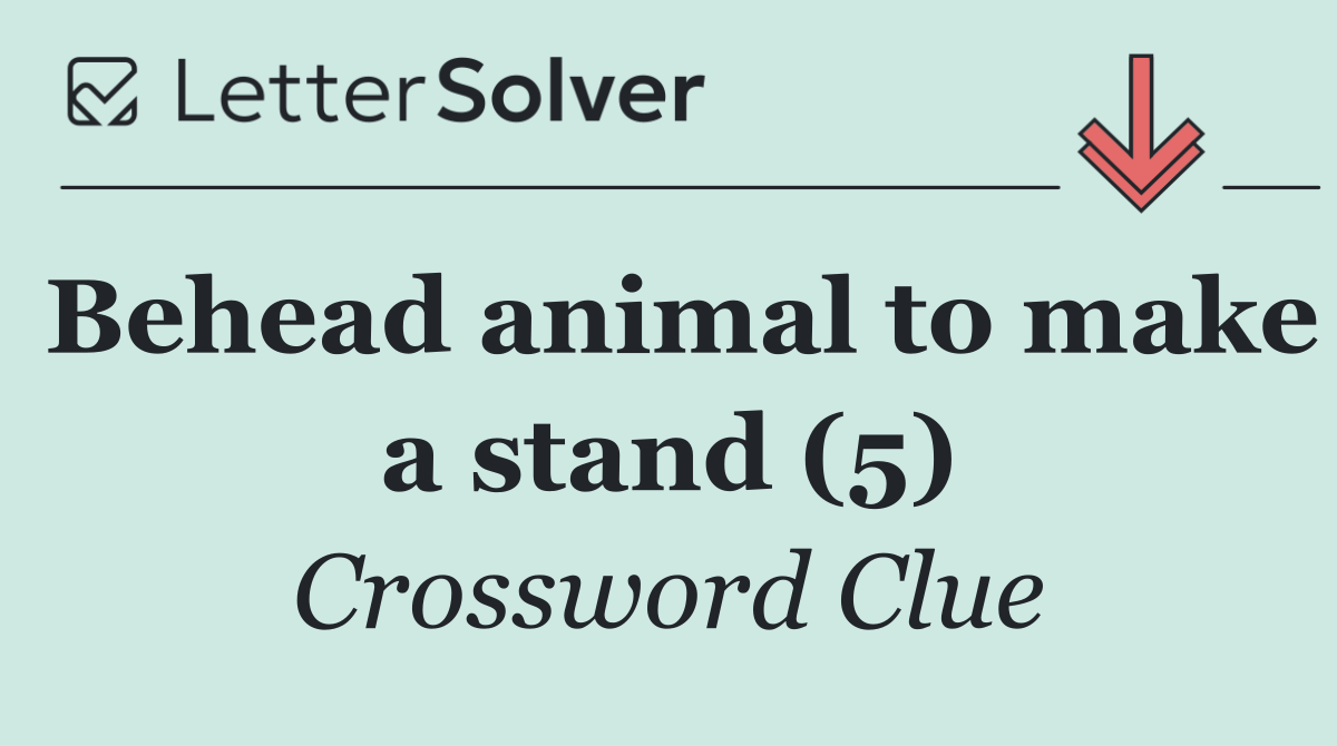 Behead animal to make a stand (5)