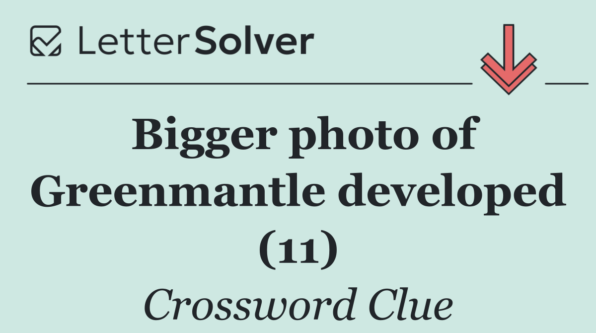 Bigger photo of Greenmantle developed (11)