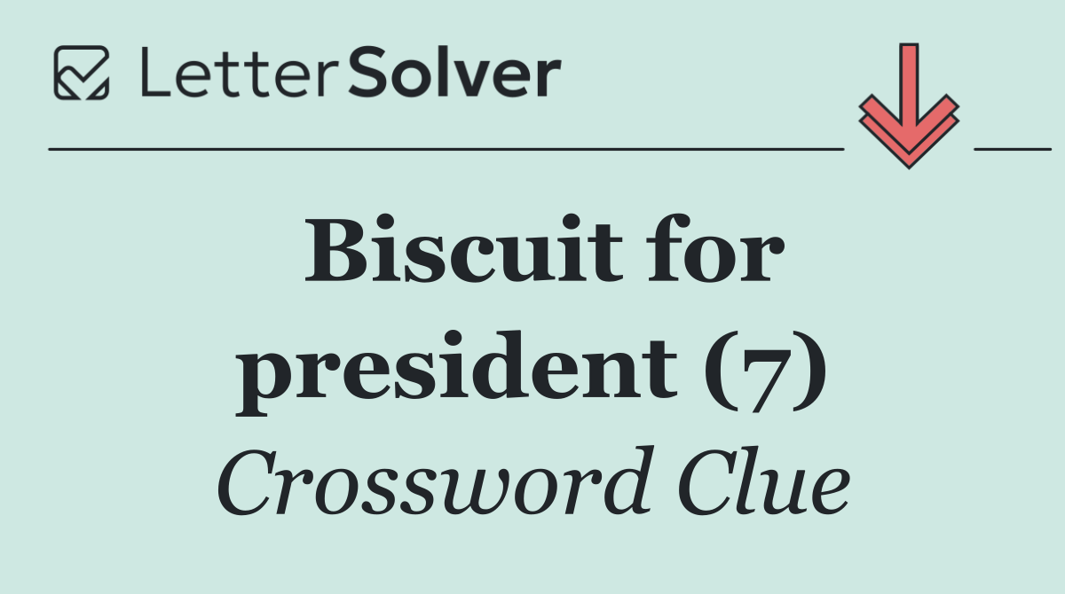 Biscuit for president (7)