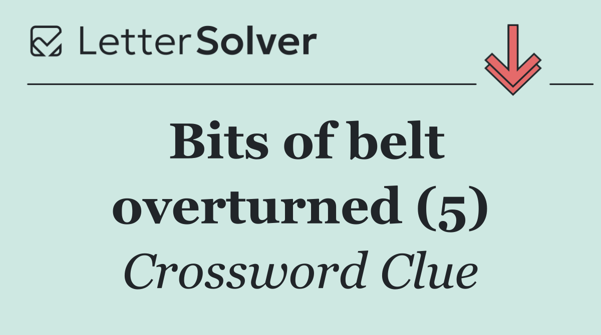 Bits of belt overturned (5)