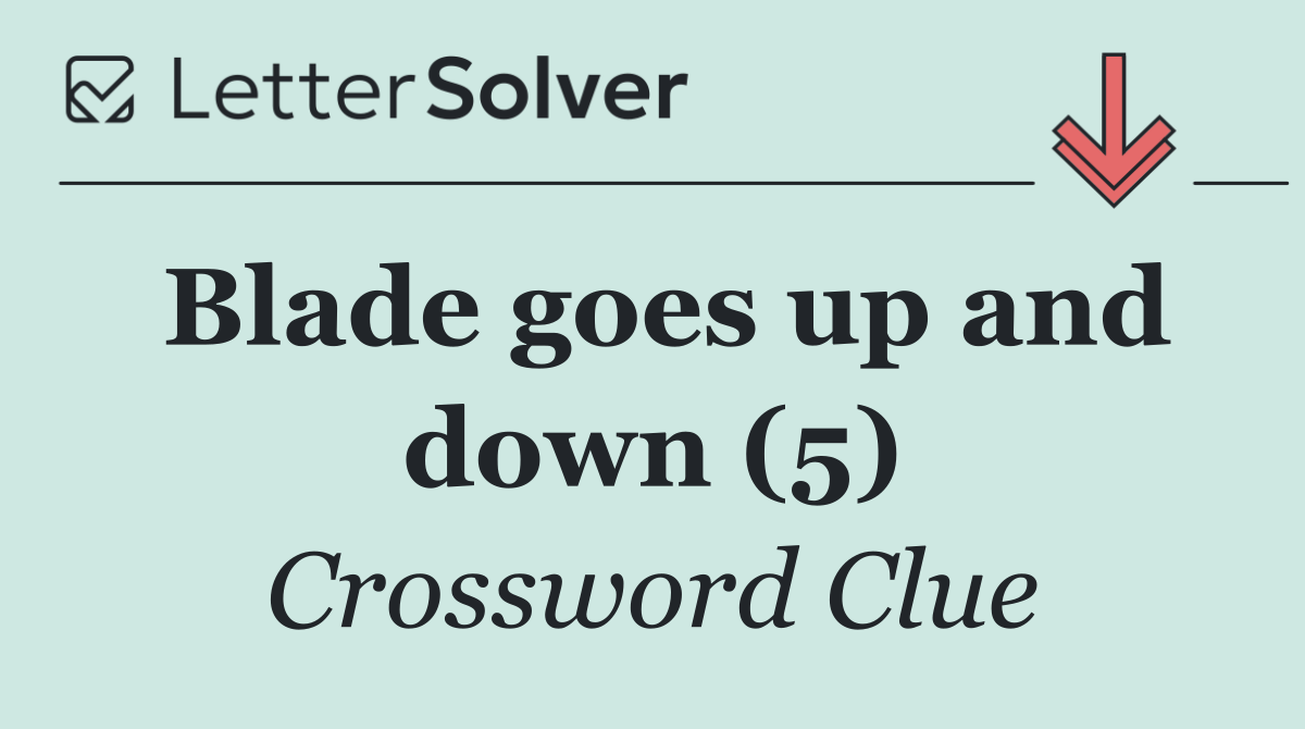 Blade goes up and down (5)