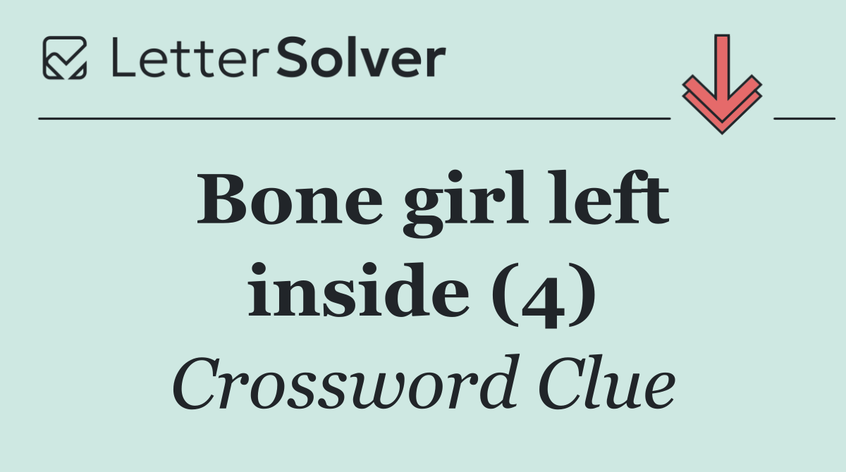 Bone girl left inside (4)