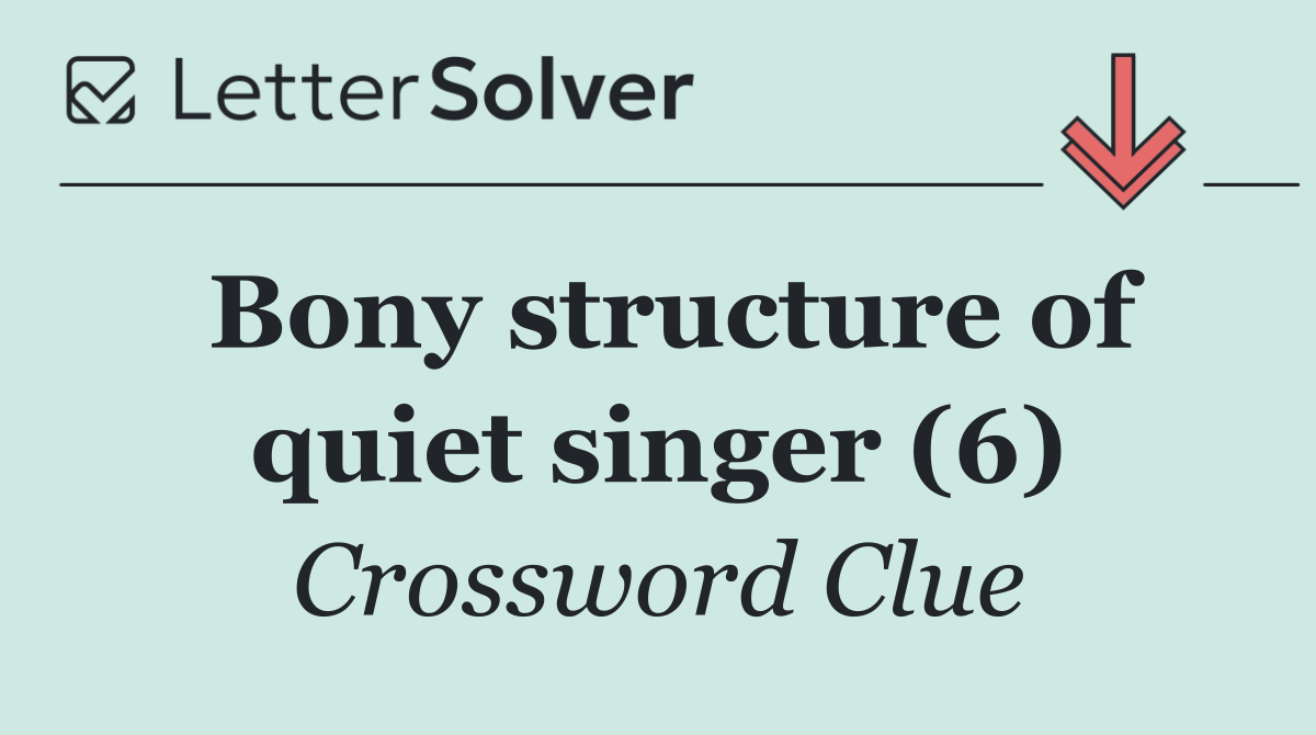 Bony structure of quiet singer (6)