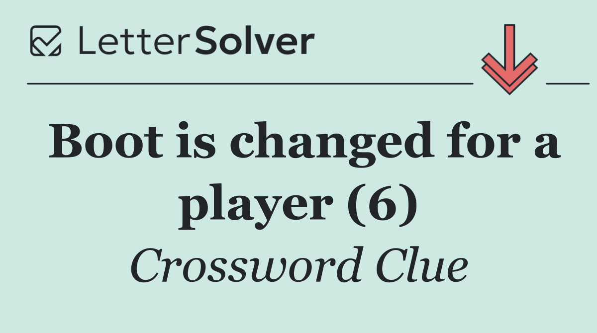 Boot is changed for a player (6)