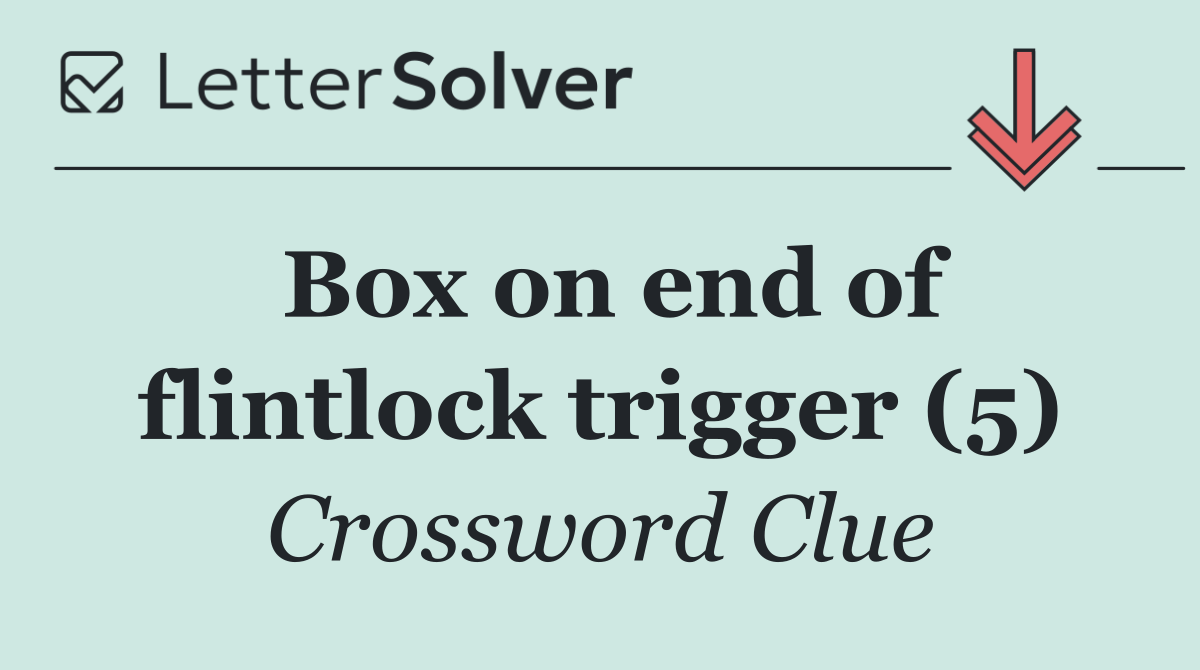 Box on end of flintlock trigger (5)