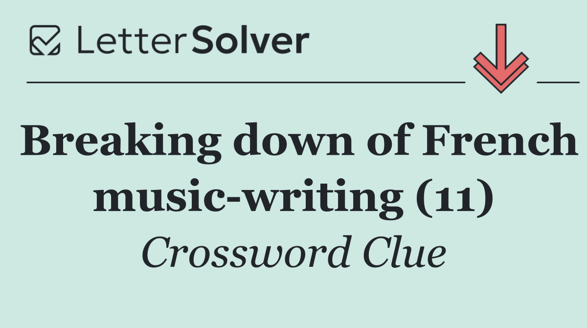 Breaking down of French music writing (11)