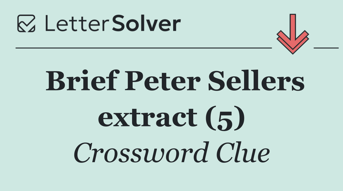 Brief Peter Sellers extract (5)